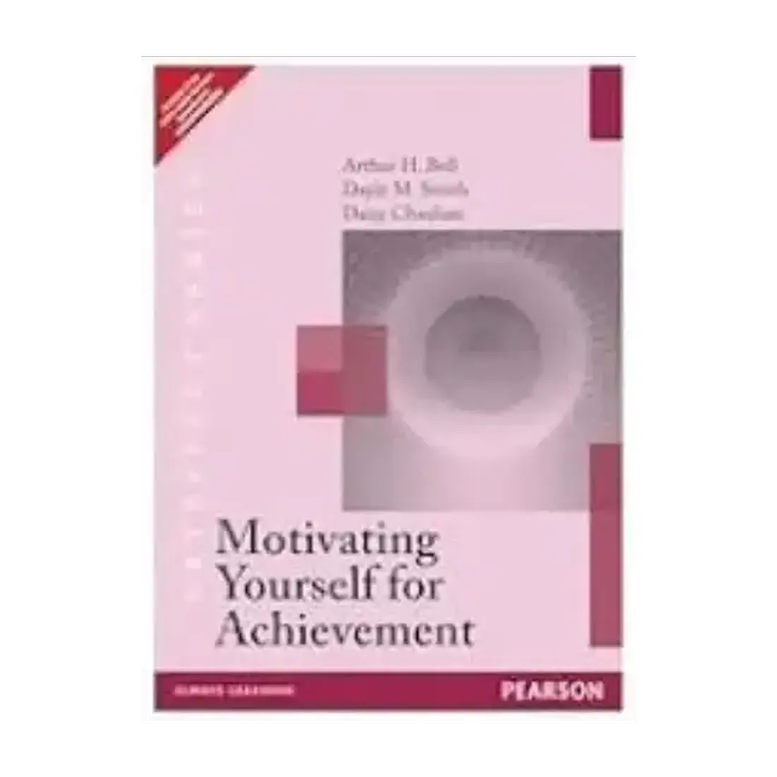 MOTIVATING YOURSELF FOR ACHIEVEMENT, 1E