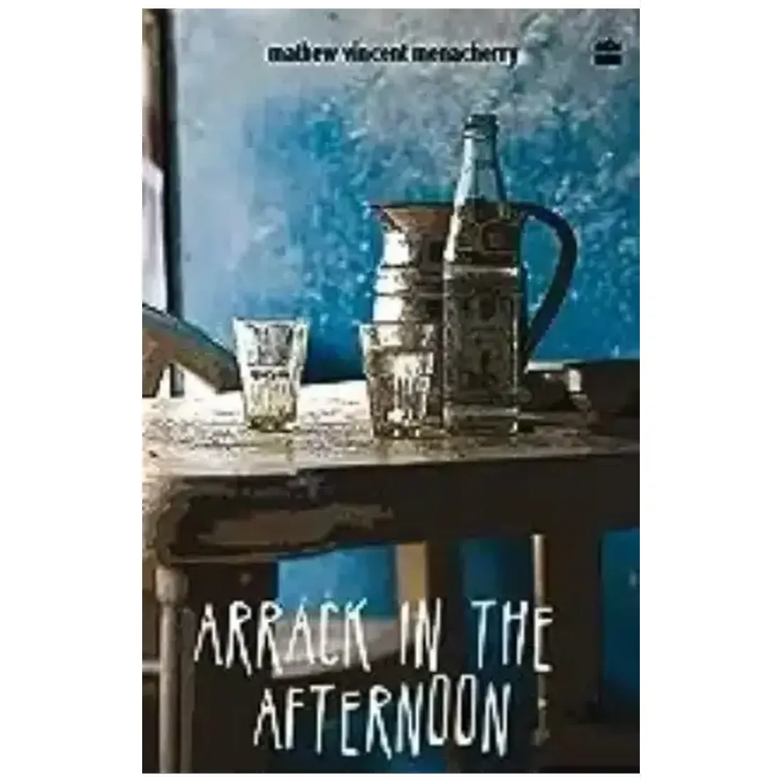 ARRACK IN THE AFTERNOON