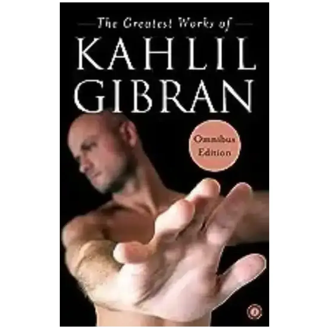 The Greatest Works of Kahlil Gibran