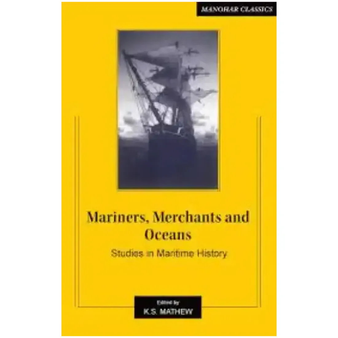 Mariners, Merchants and Oceans: Studies in Maritime History