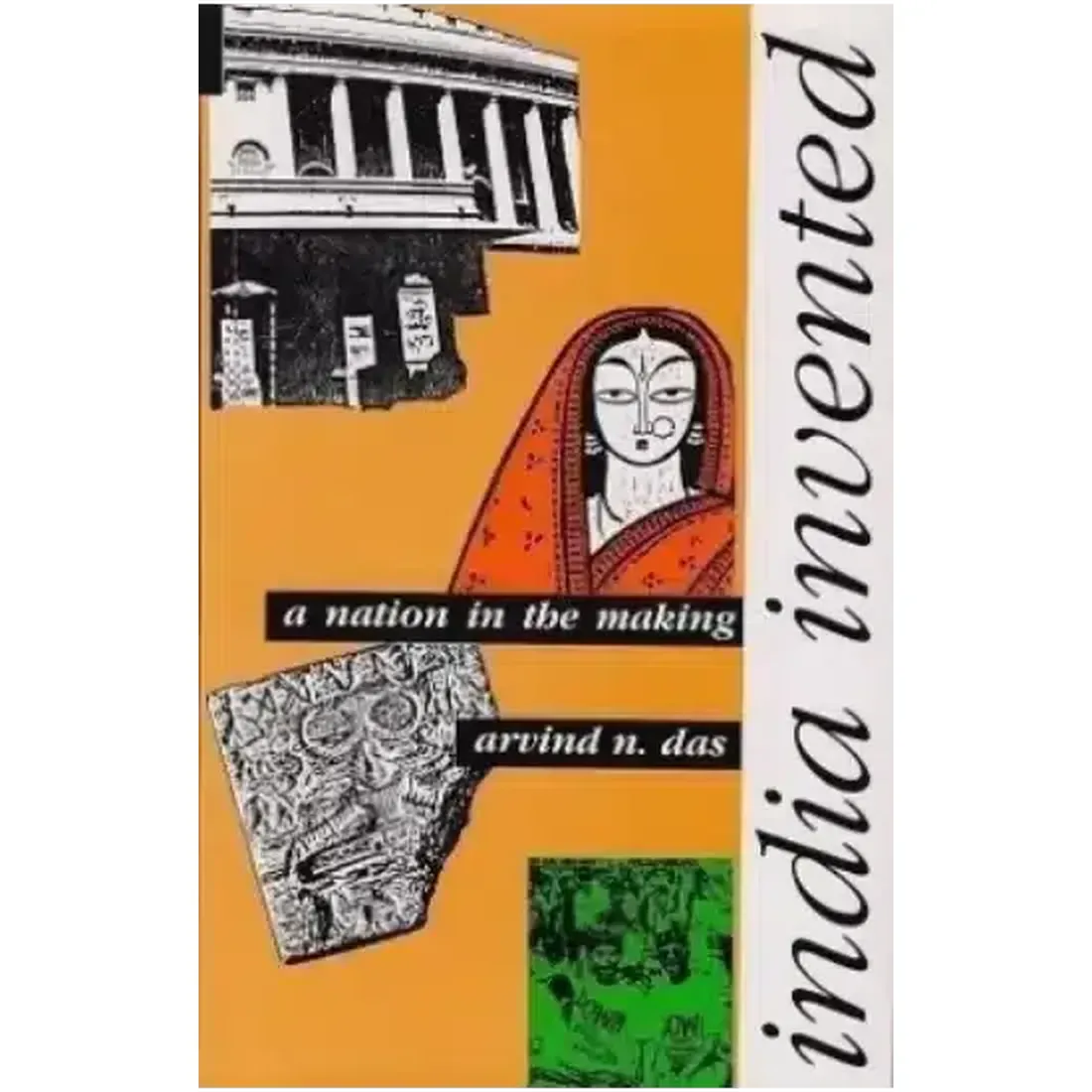 India Invented: A Nation-in-the Making