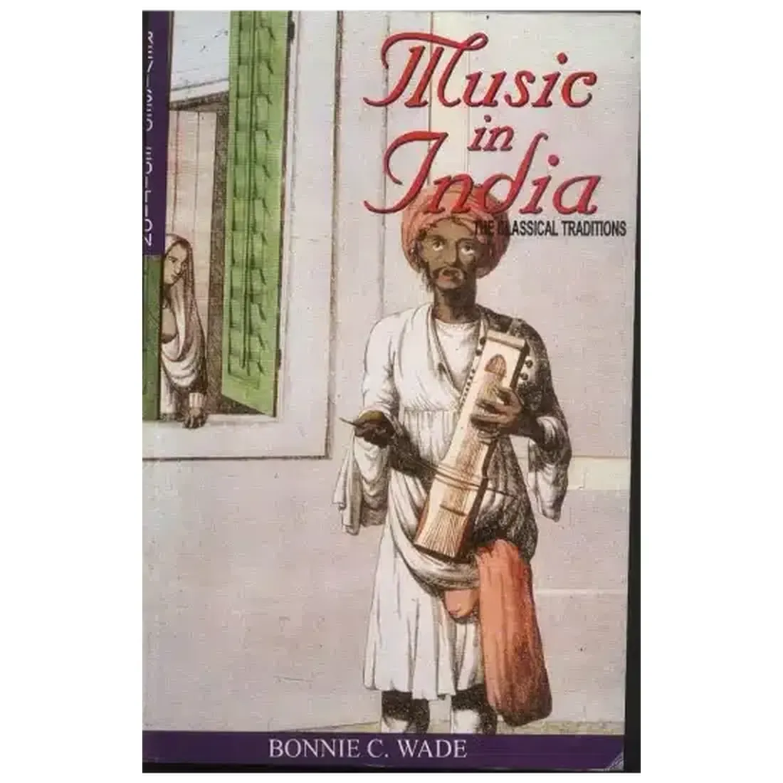 Music in India: The Classical Traditions