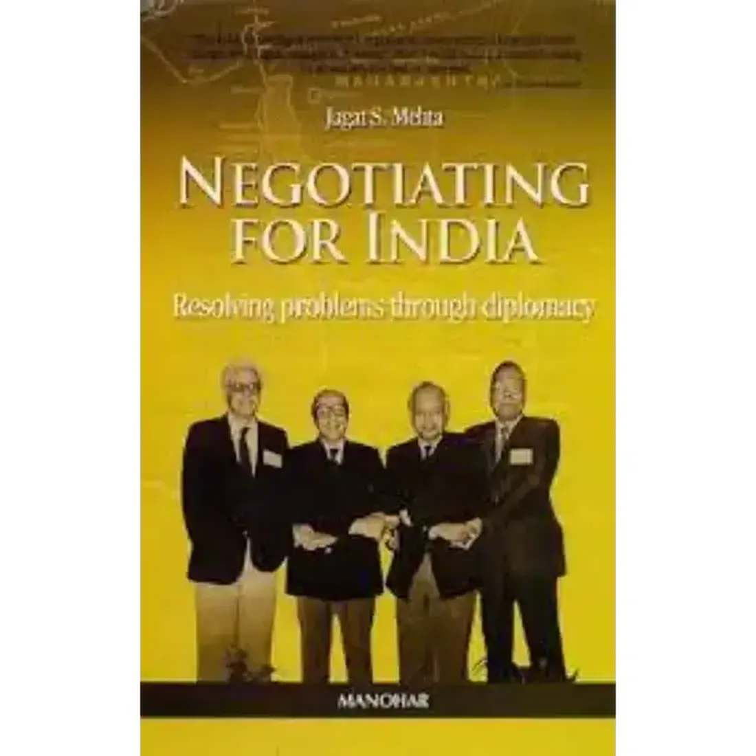 Negotiating for India: Resolving Problems Through Diplomacy (Seven Case Studies 1958-1978)