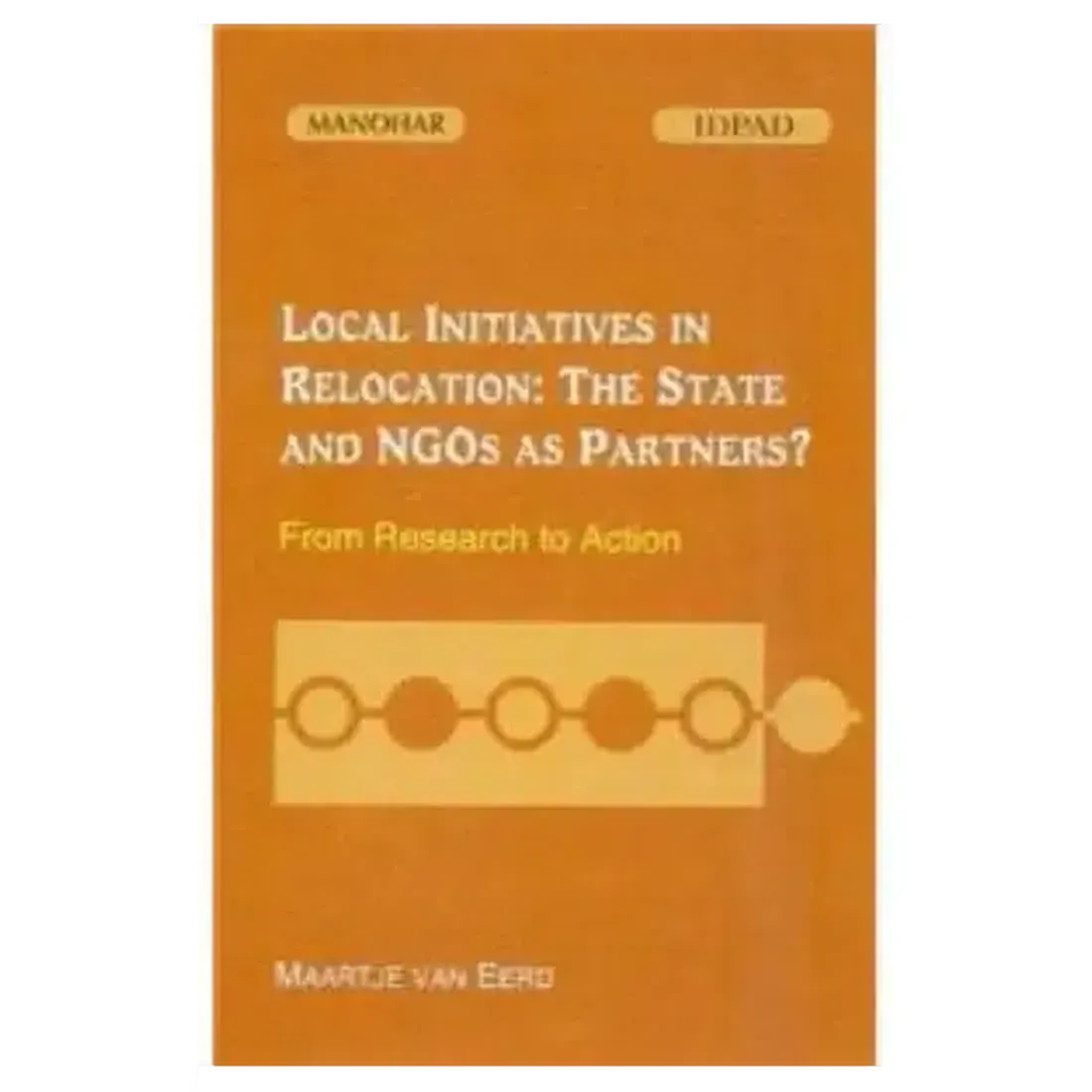 Local Initiatives in Relocation: The State and NGOs as Partners? From Research to Action