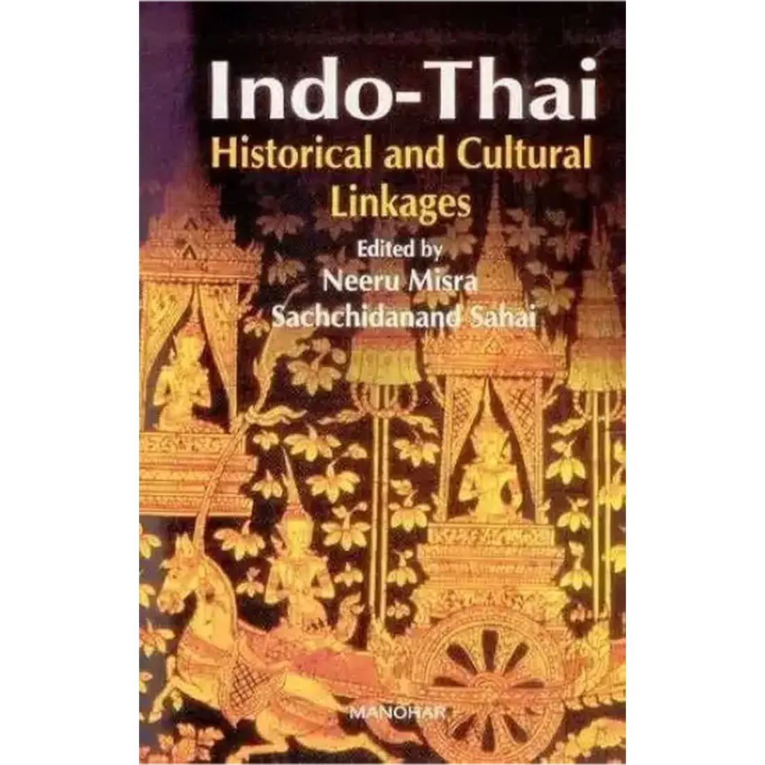 Indo-Thai: Historical and Culture Linkages