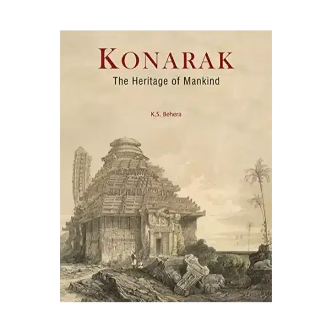 KONARAK: The Heritage of Mankind