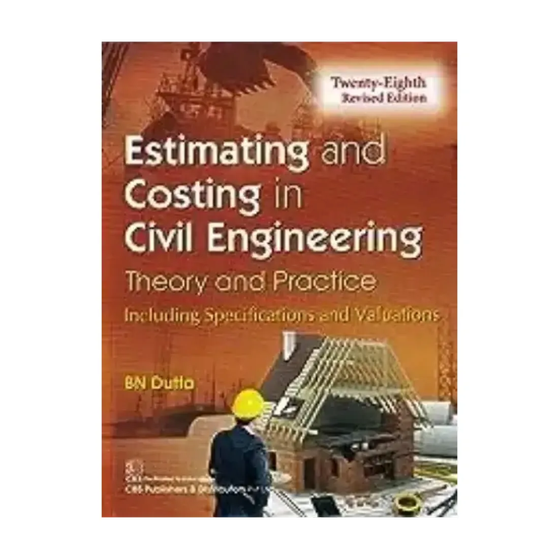 Estimating And Costing In Civil Engineering, 28Ed