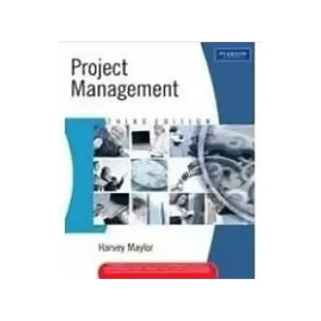 PROJECT MANAGEMENT THIRD EDITION