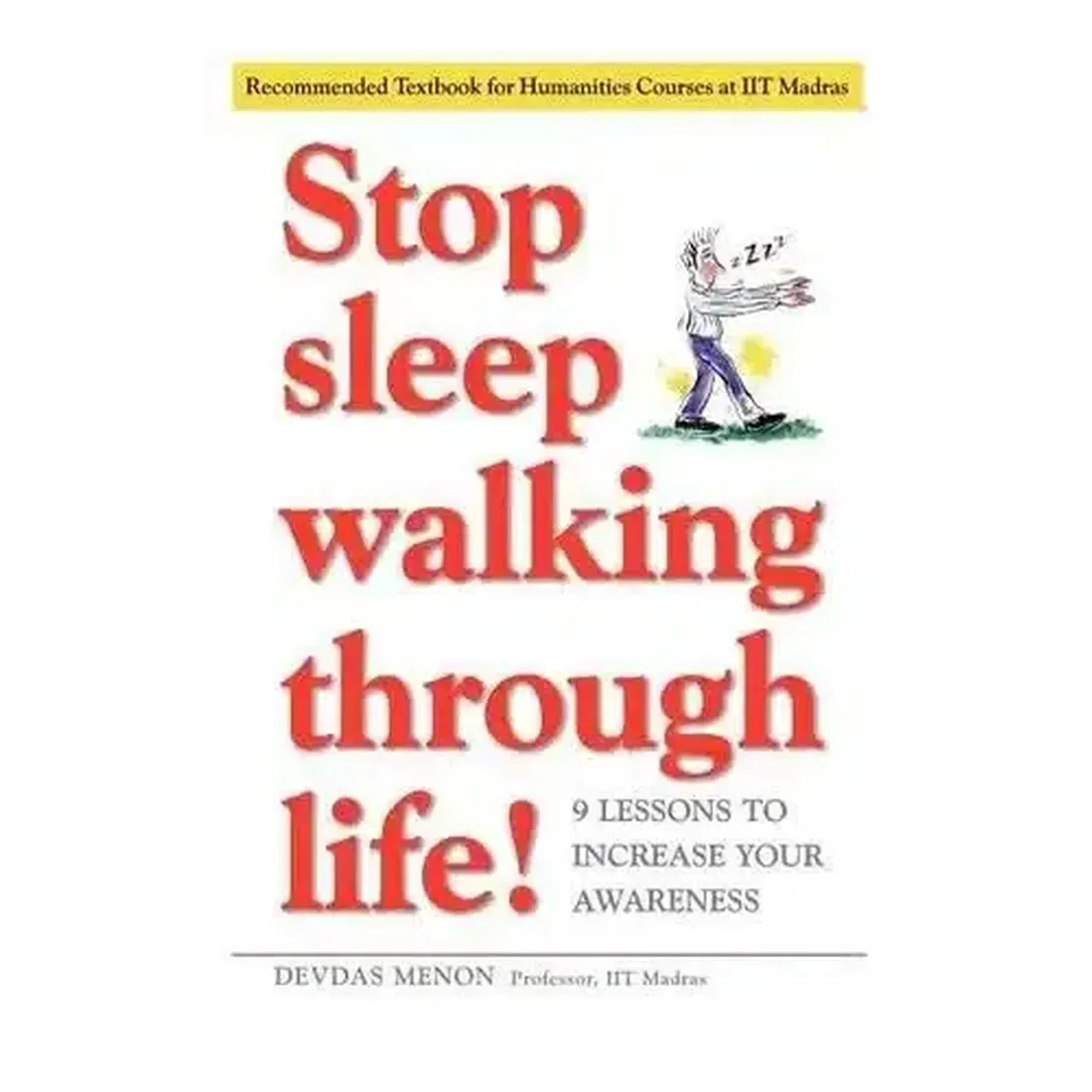 STOP SLEEPWALKING THROUGH LIFE!