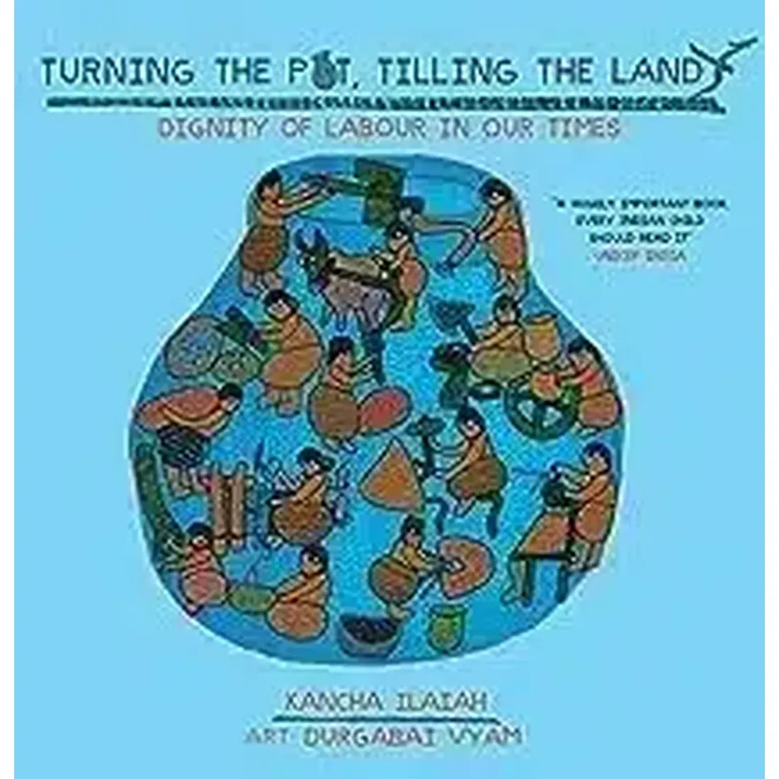 Turning the Pot, Tilling the Land