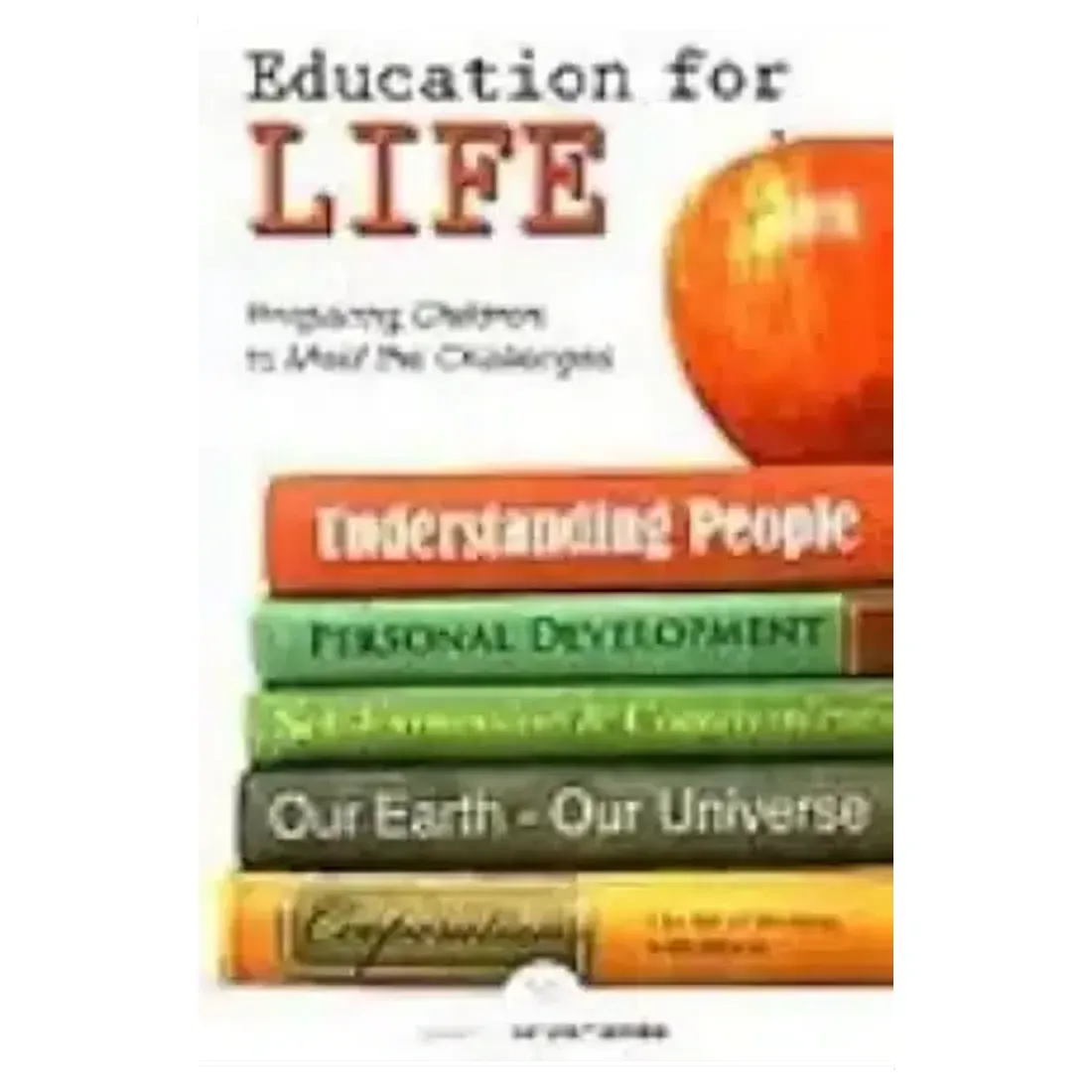 Education for Life: Preparing Children to Meet the Challenges