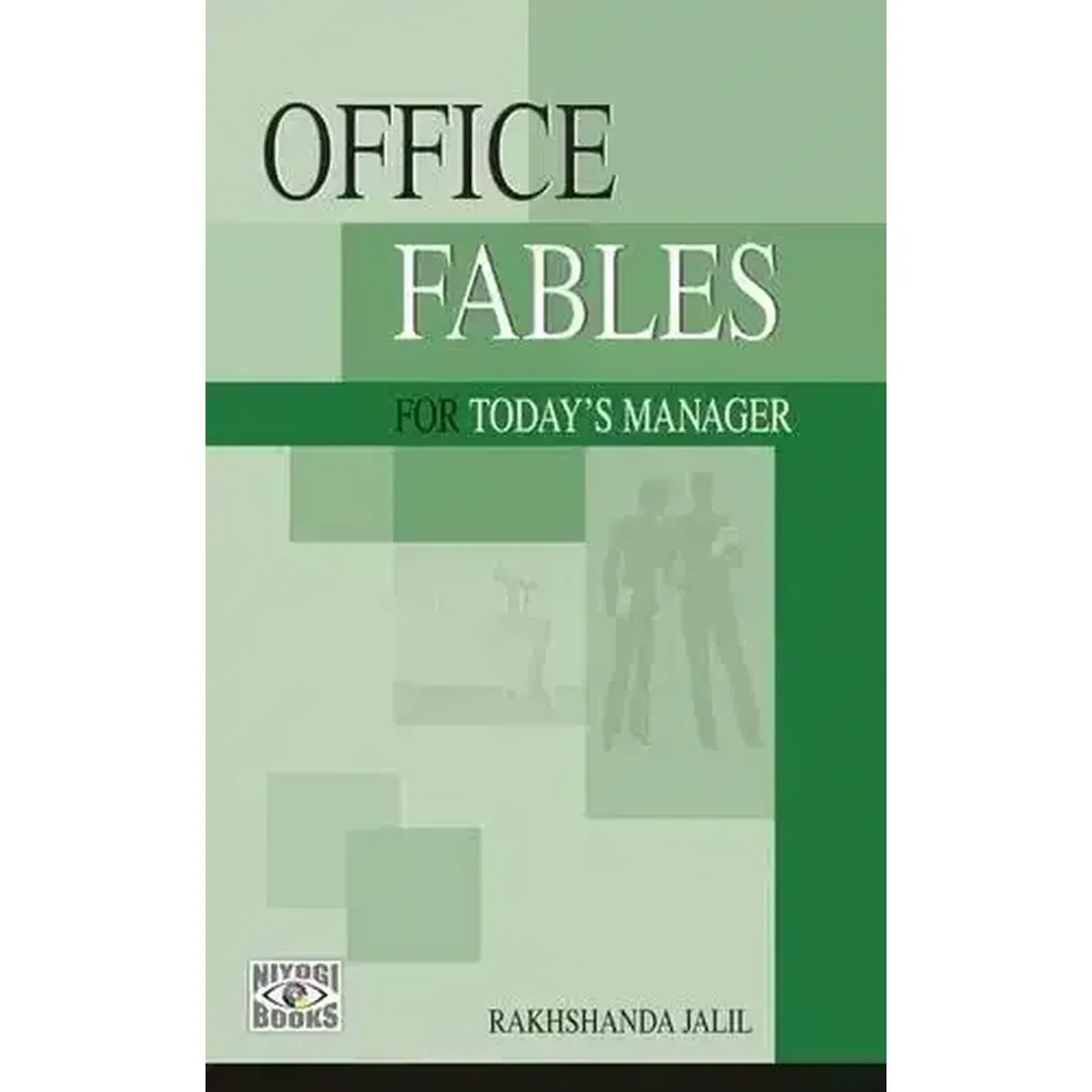 Office Fables for Today'S Manager