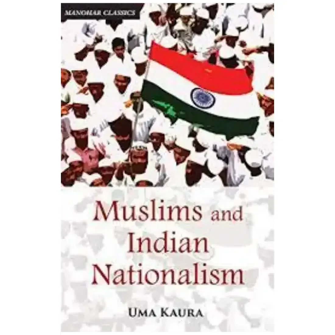 Muslims and Indian Nationalism: The Emergence of the Demand for India's Partition 1928-1940
