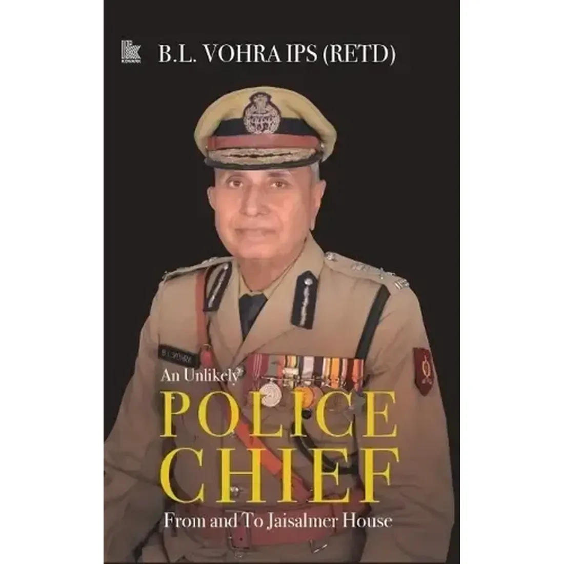 An Unlikely Police Chief: From and To Jaisalmer House