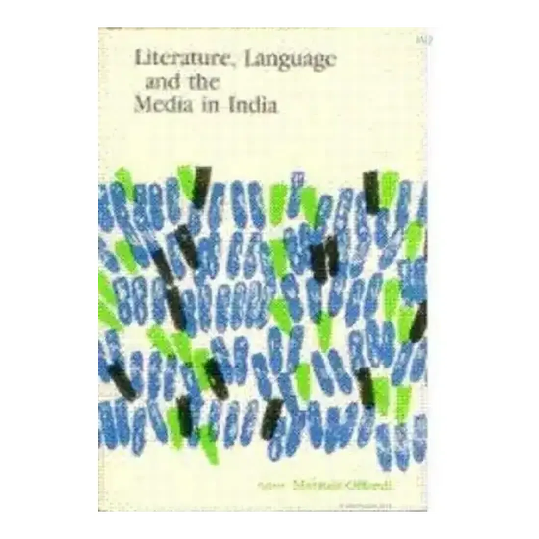 Literature, Language and the Media in India