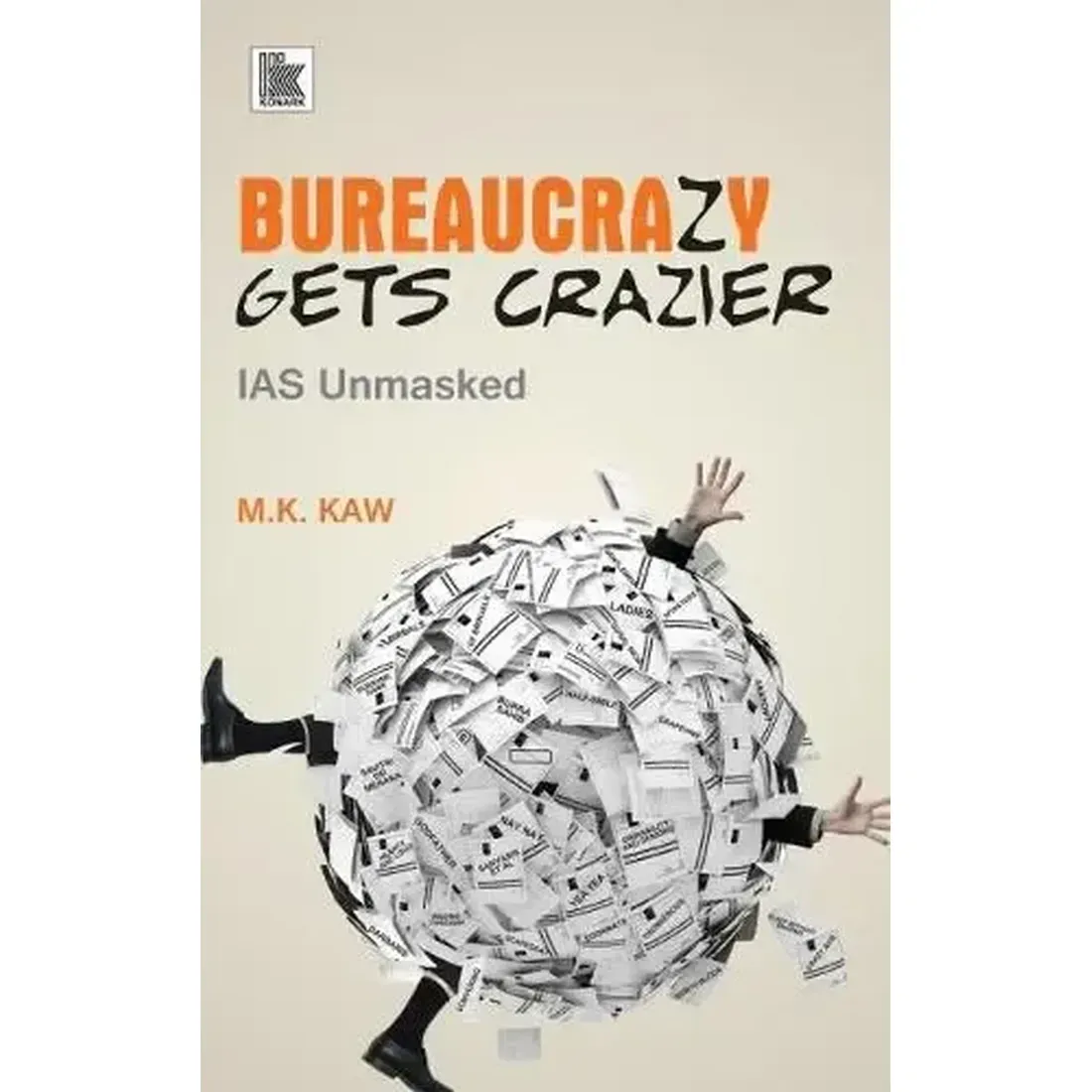 Bureaucrazy Gets Craizer: IAS Unmasked