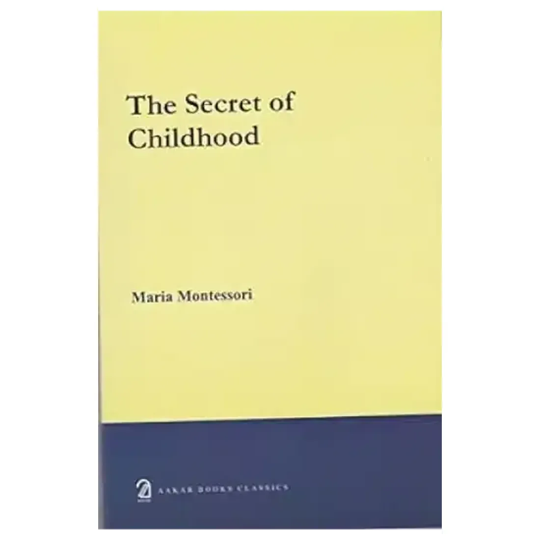 The Secret of Childhood