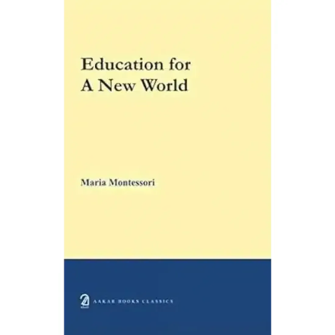 Education for a New World