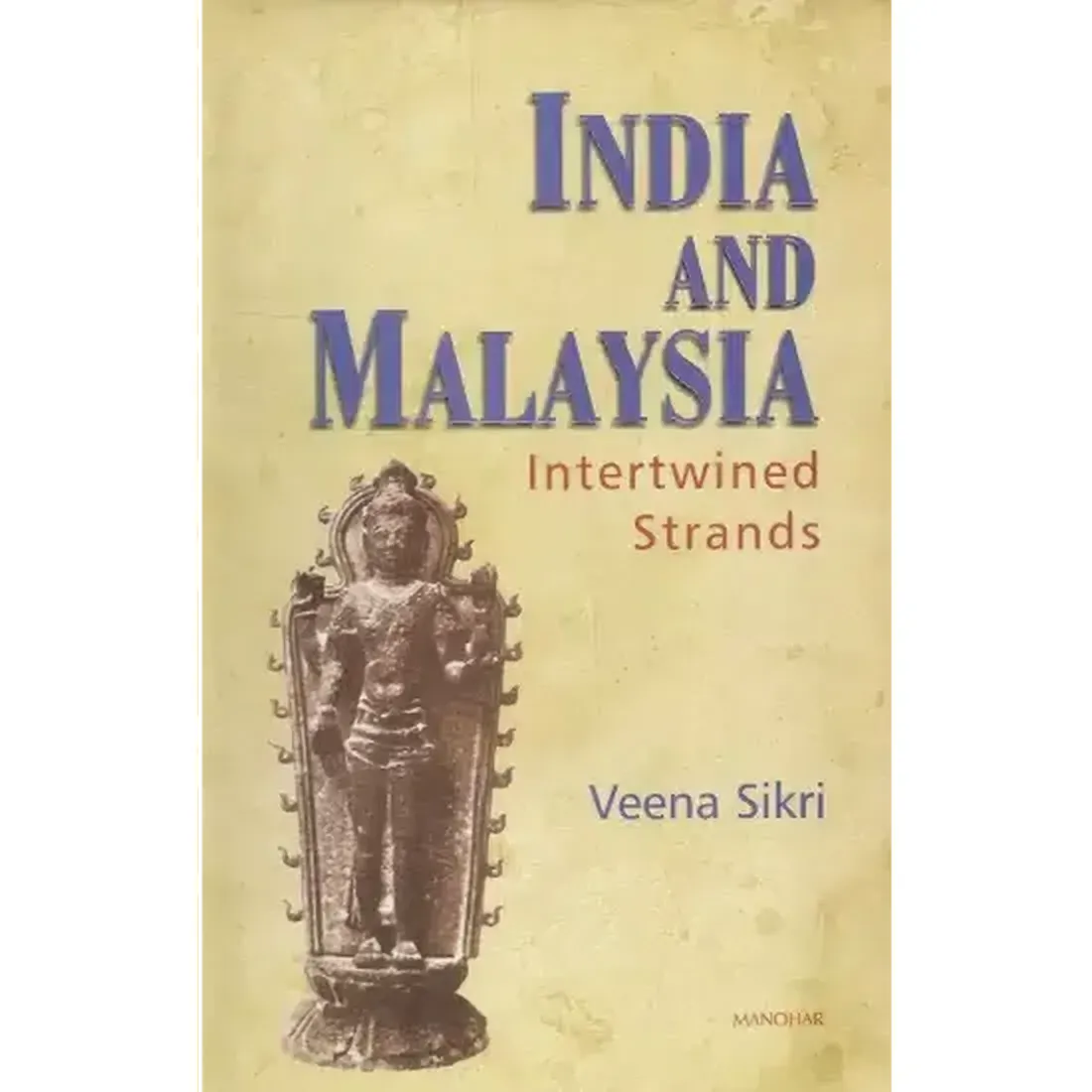 India and Malaysia: Interwined Strands