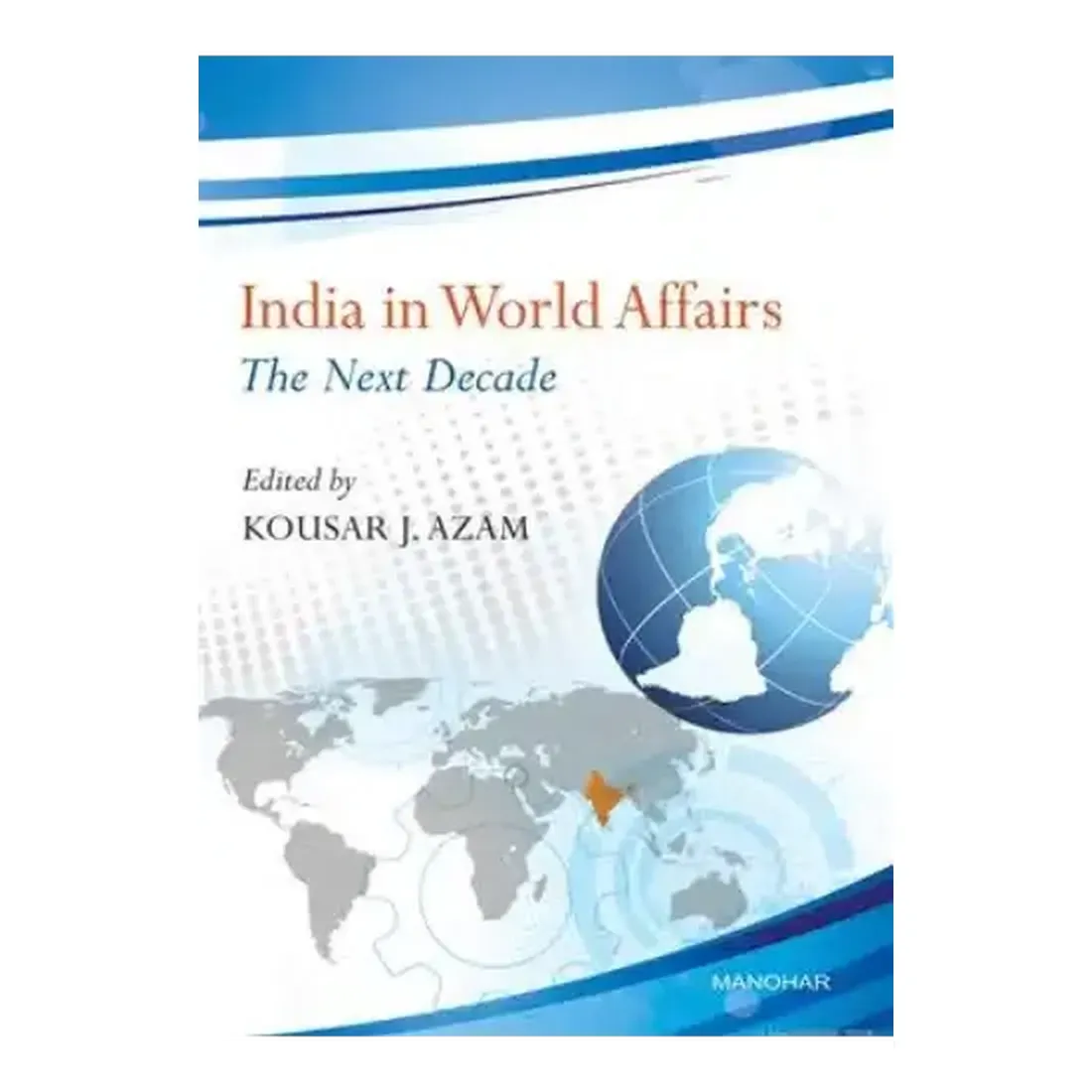 India in World Affairs: The Next Decade