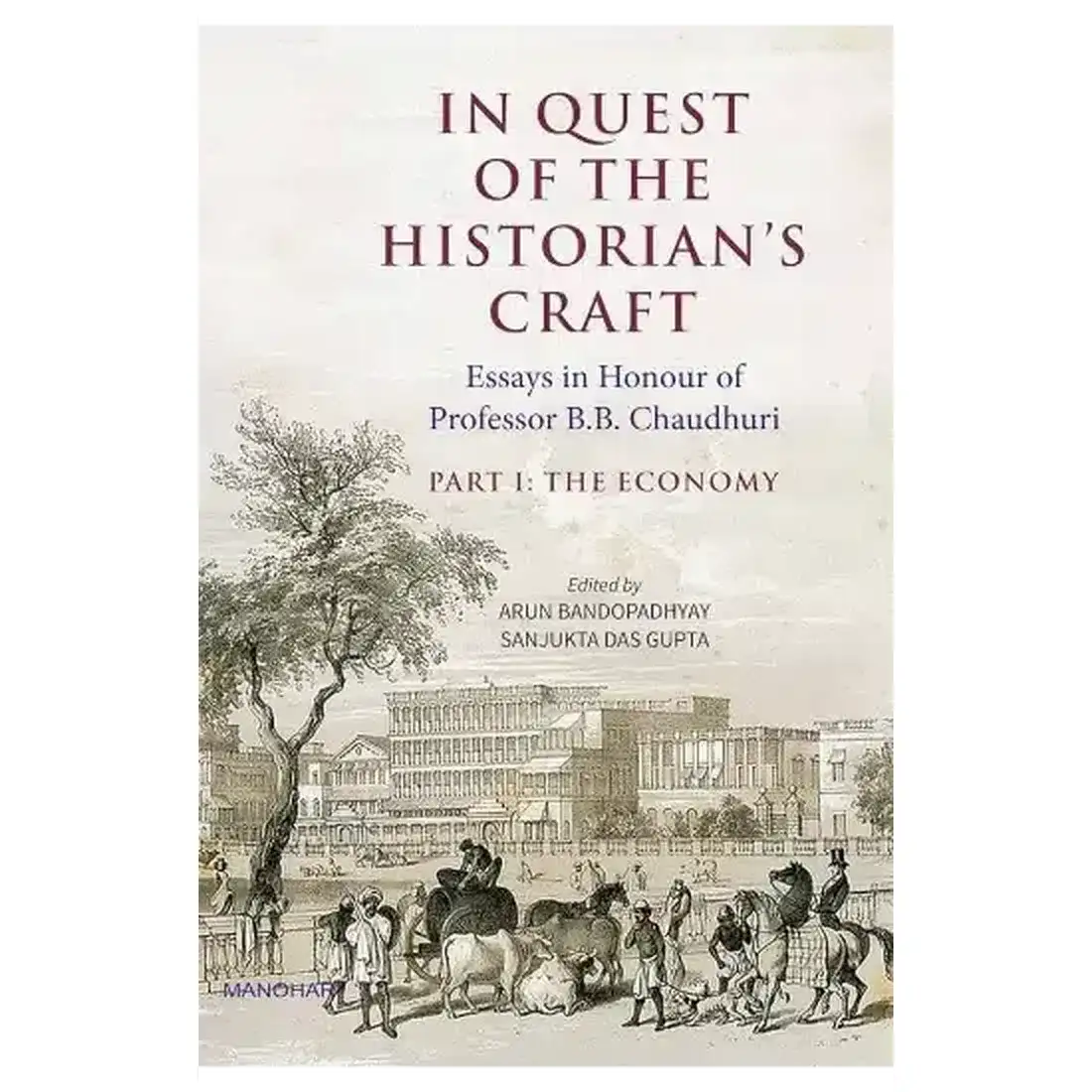 In Quest of the Historian's Craft: Part I