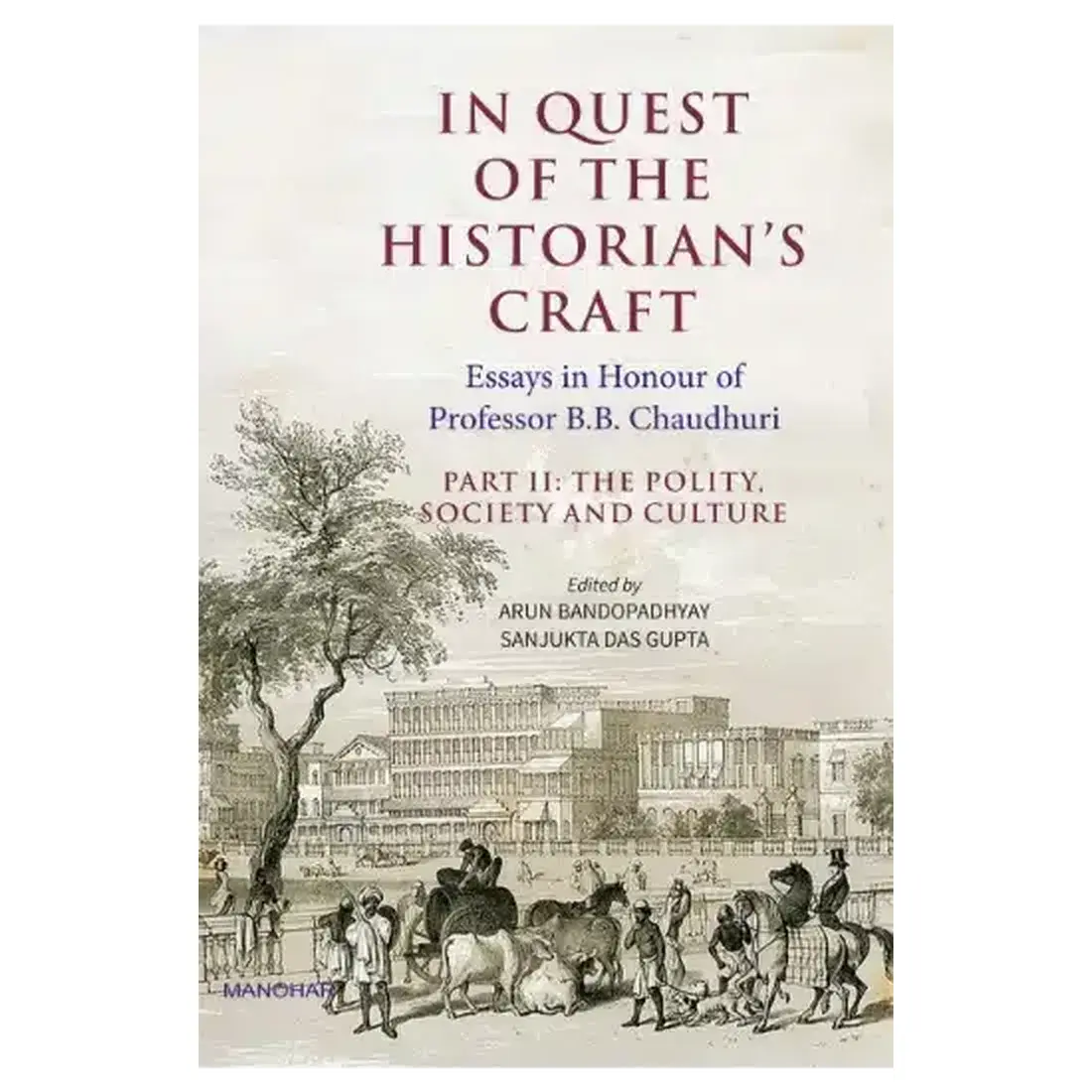 In Quest of the Historian's Craft: Part II