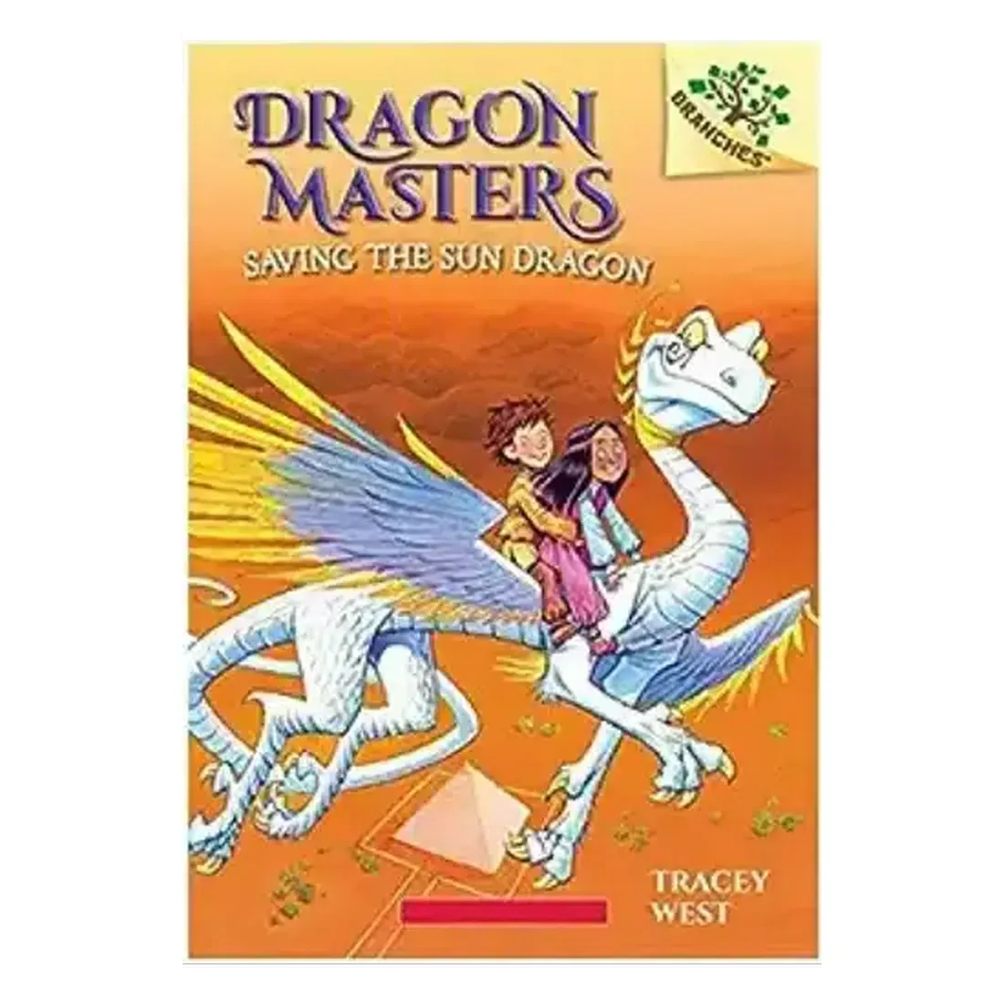 DRAGON MASTERS #02: SAVING THE SUN DRAGON (A BRANCHES BOOK)