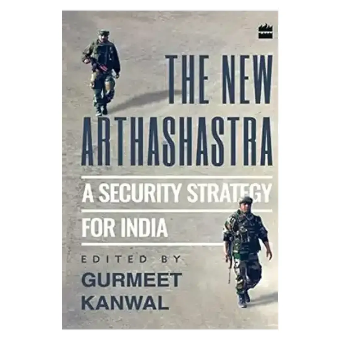 The New Arthashastra: A Security Strategy for India