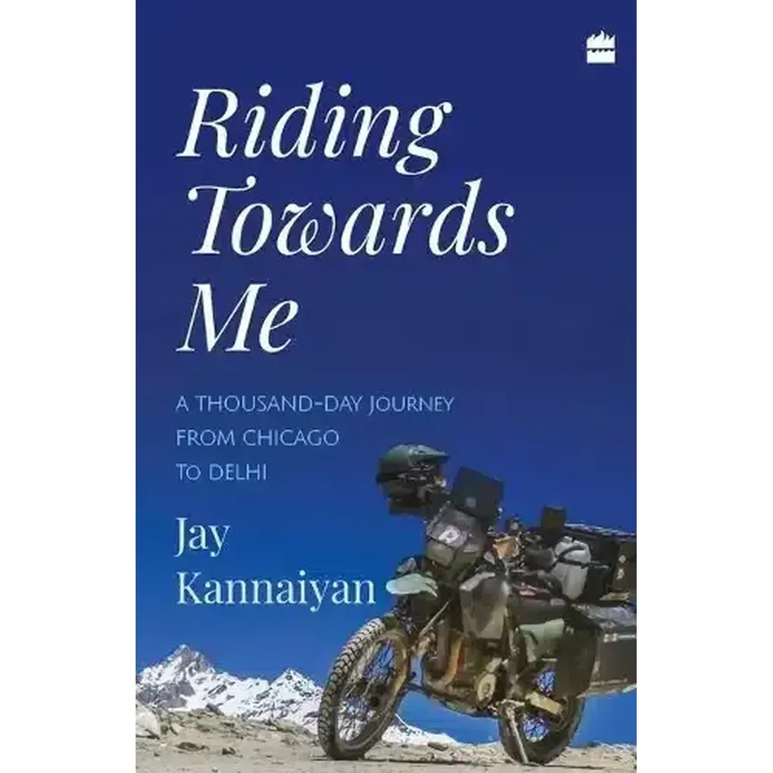 Riding Towards Me: A Thousand-Day Journey on a Motorcycle