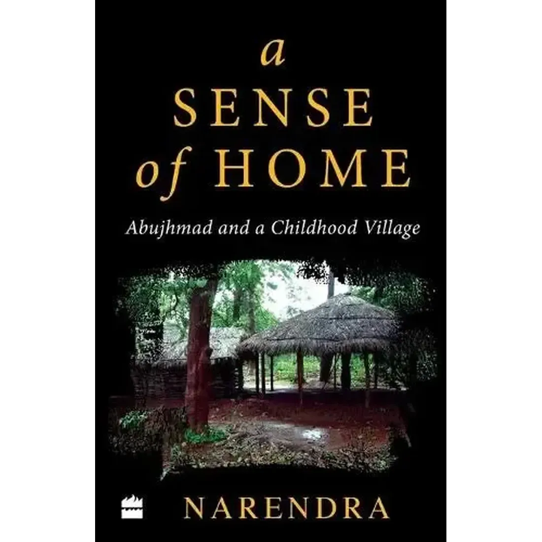 A Sense of Home: Abujhmad and a Childhood Village