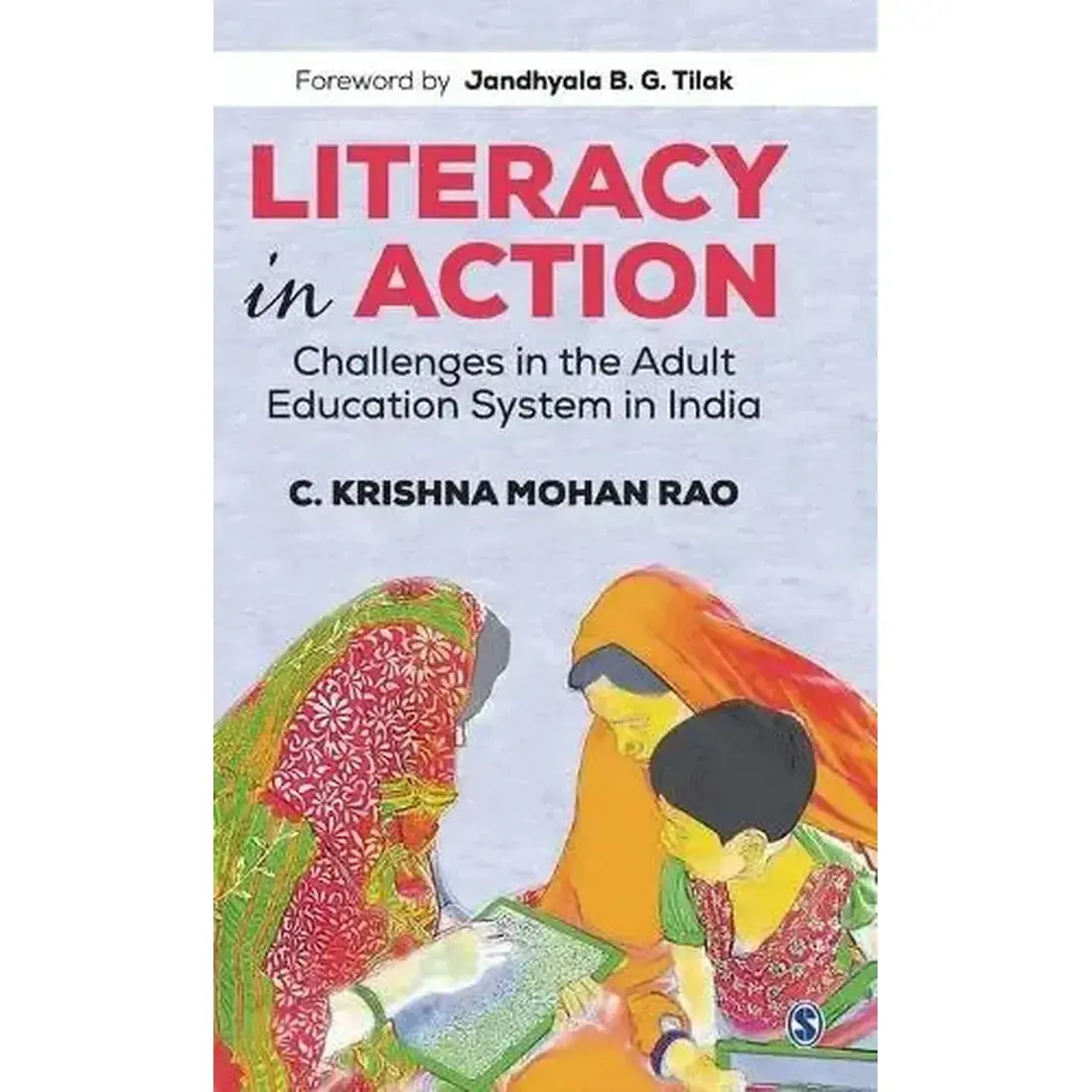 Literacy in Action: Challenges in the Adult Education System in India