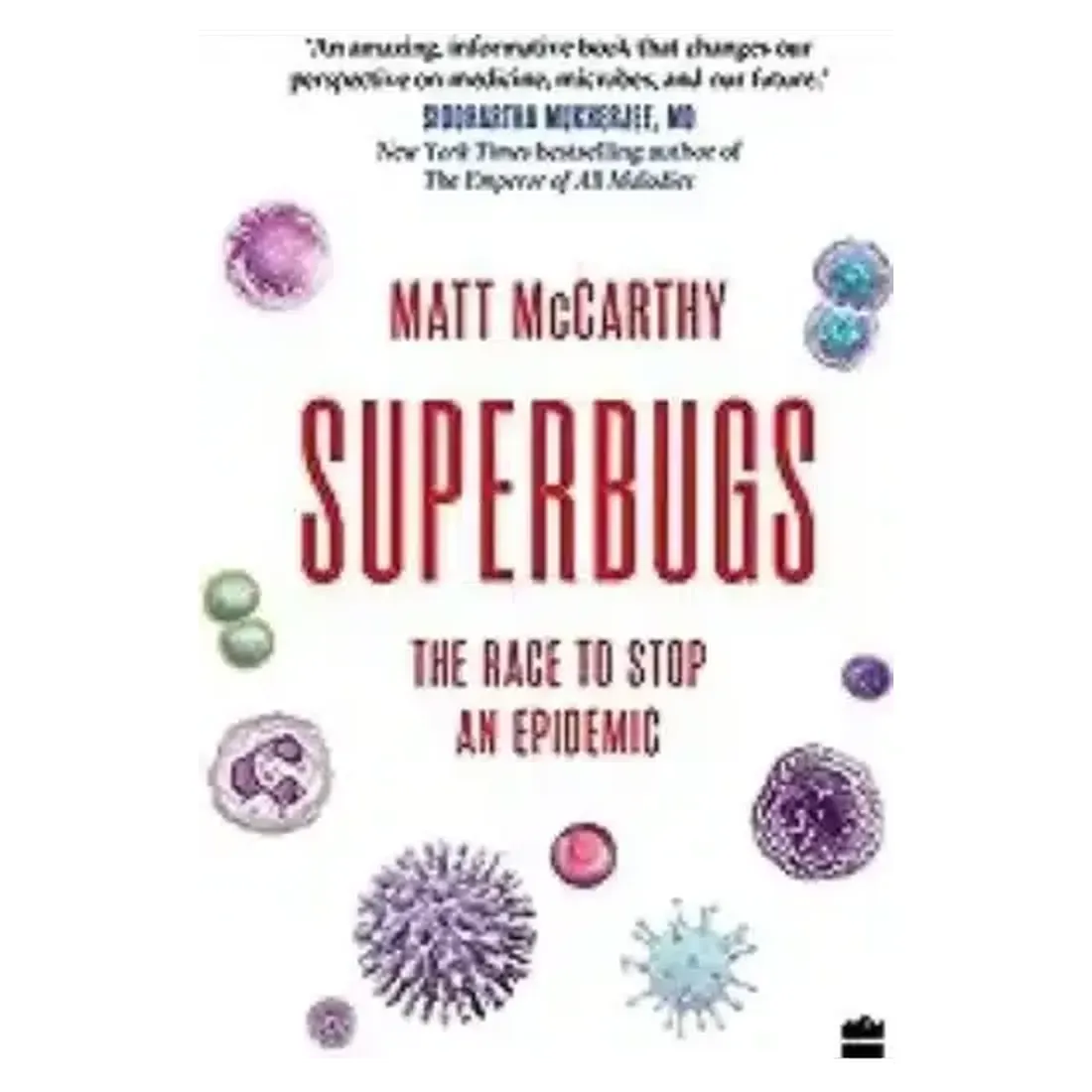 Superbugs: The Race To Stop An Epidemic