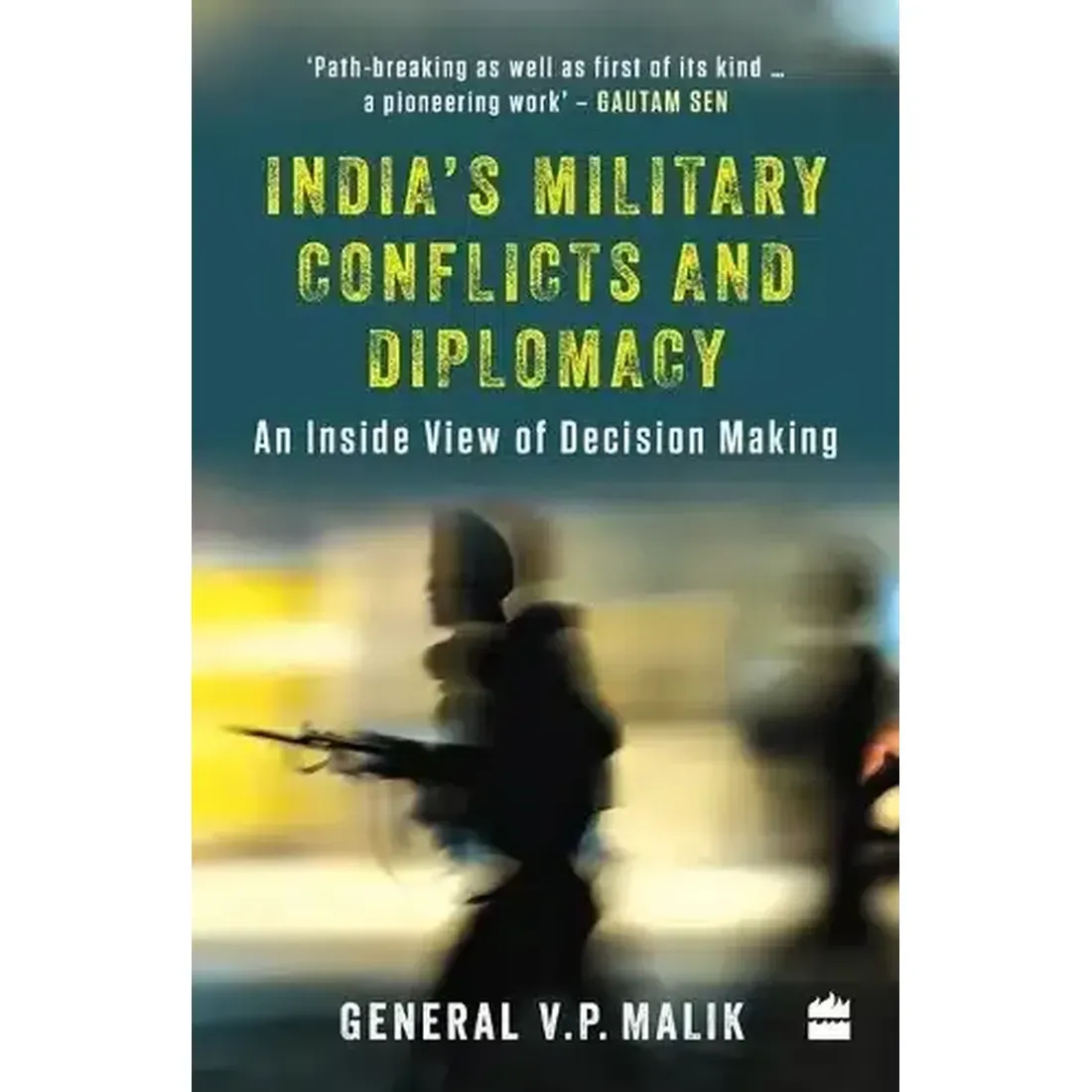 INDIA'S MILITARY CONFLICTS AND DIPLOMACY