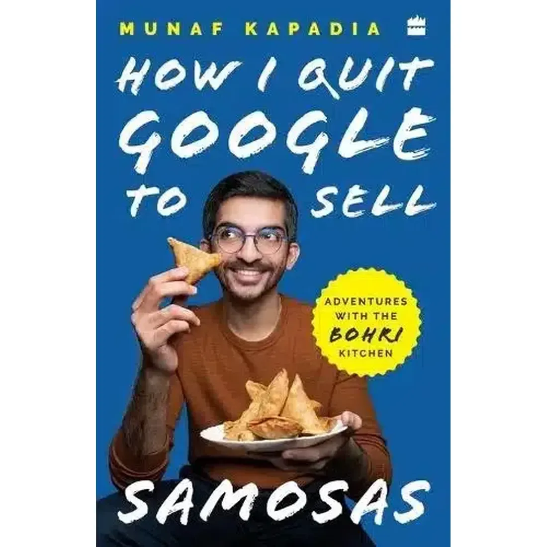 HOW I QUIT GOOGLE TO SELL SAMOSAS