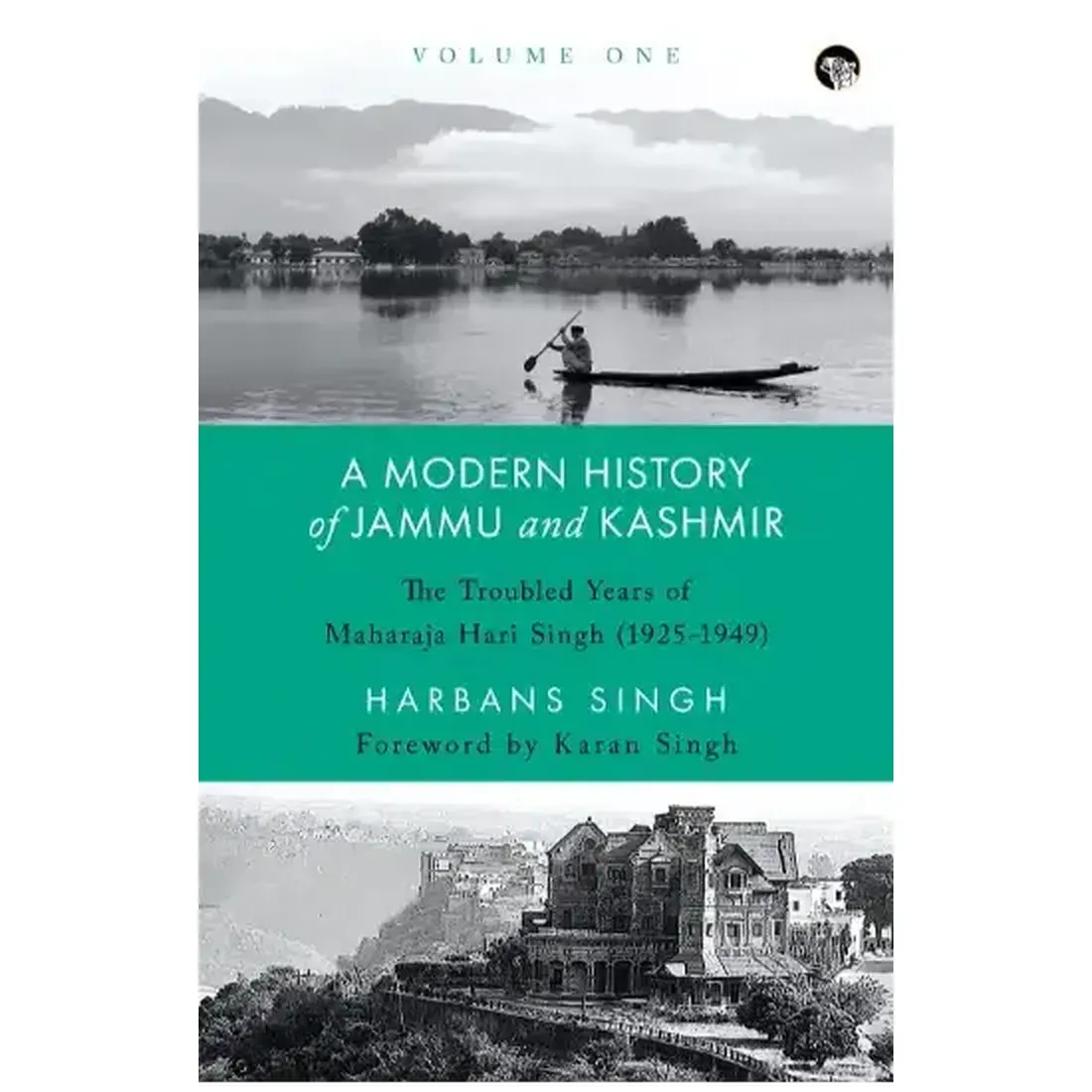 A Modern History of Jammu and Kashmir, Volume One