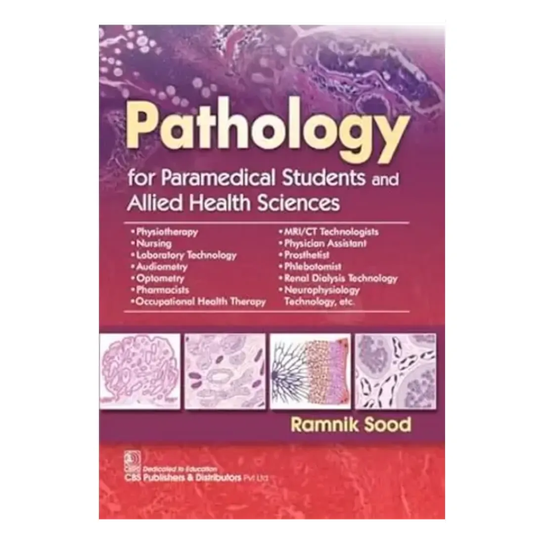 Pathology For Paramedical Students And Allied Health Sciences