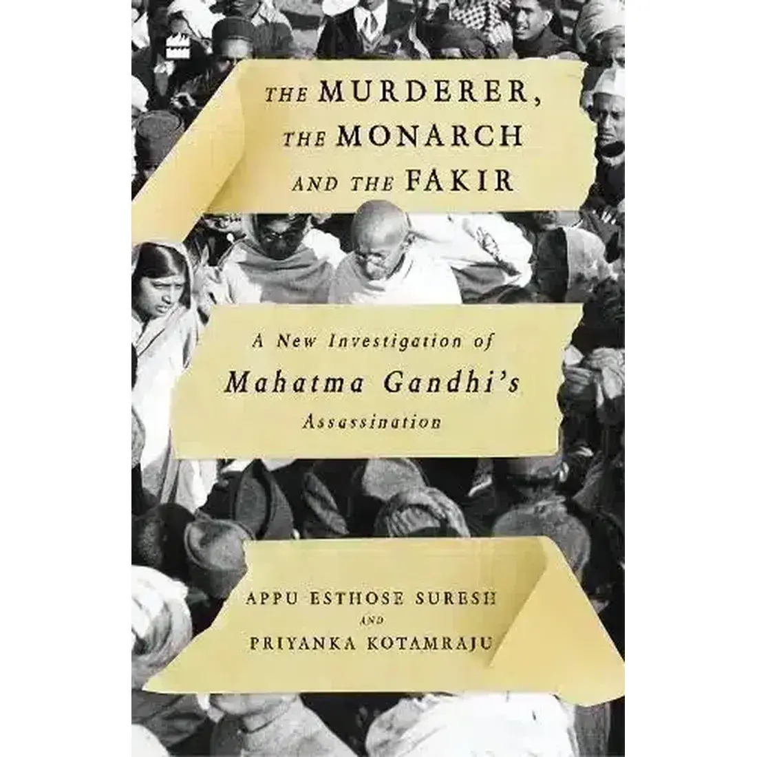 The Murderer, The Monarch And The Fakir