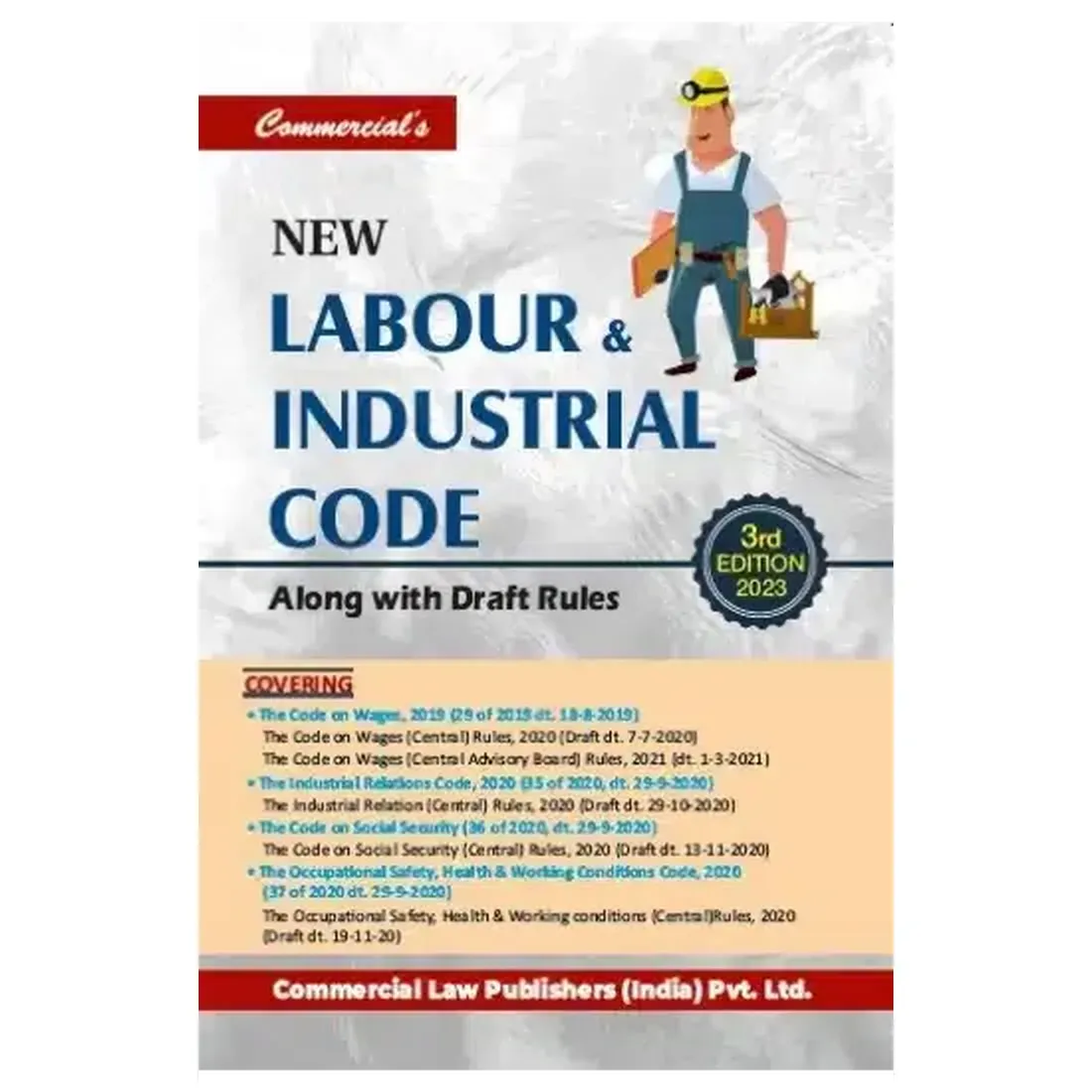 New Labour & Industrial Code Along With Draft Rules