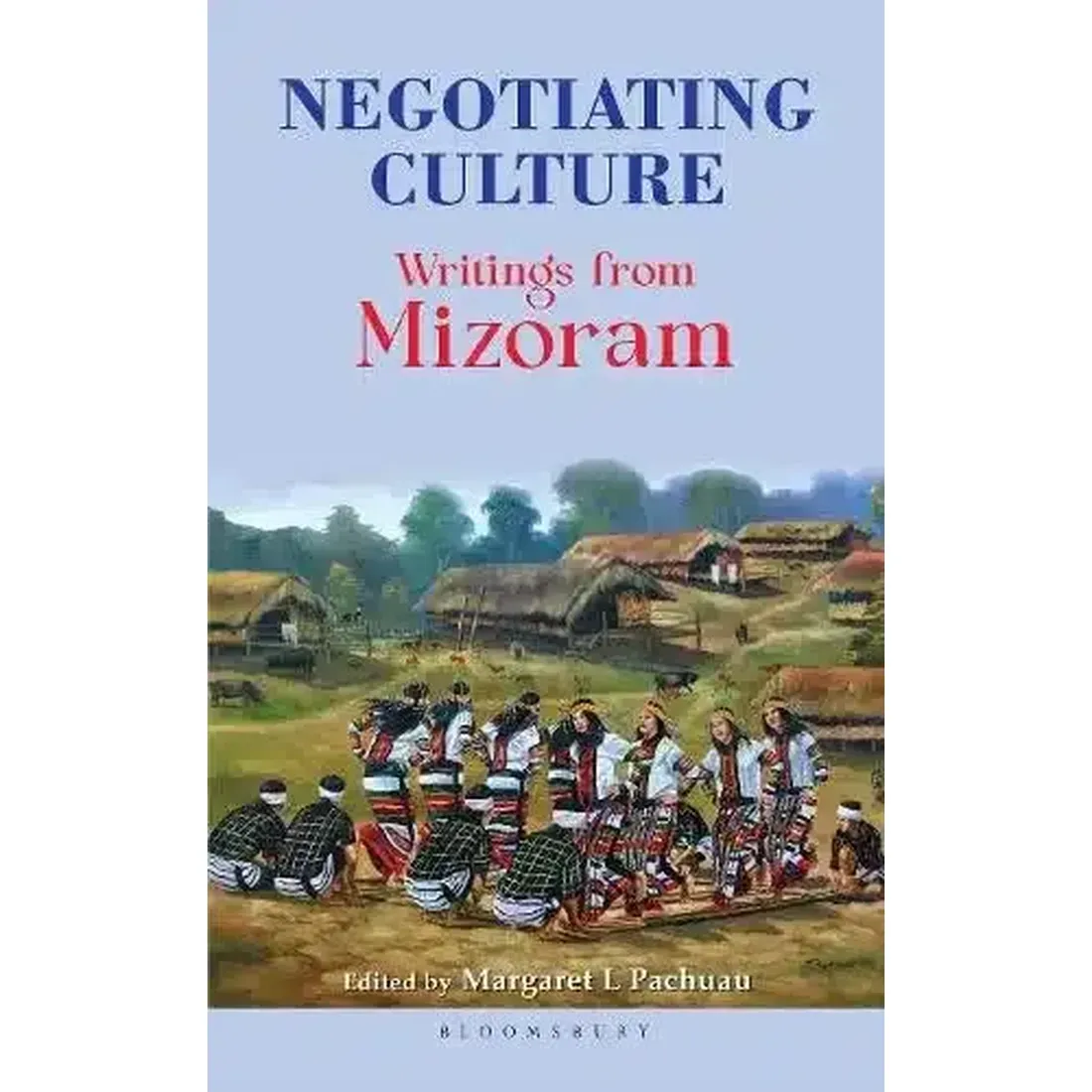 Negotiating Culture: Writings from Mizoram