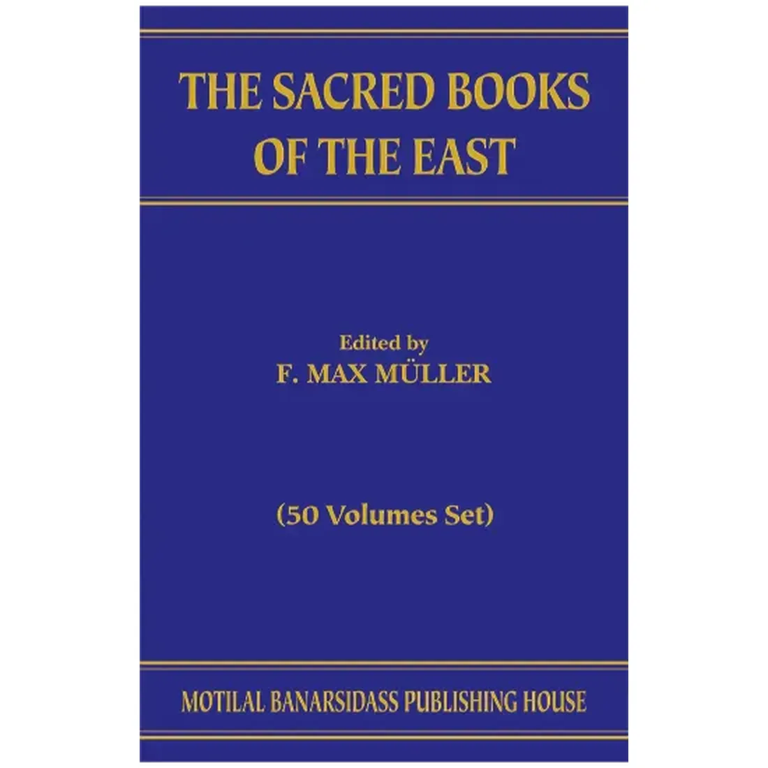Sacred Books of the East (50 Vols.)