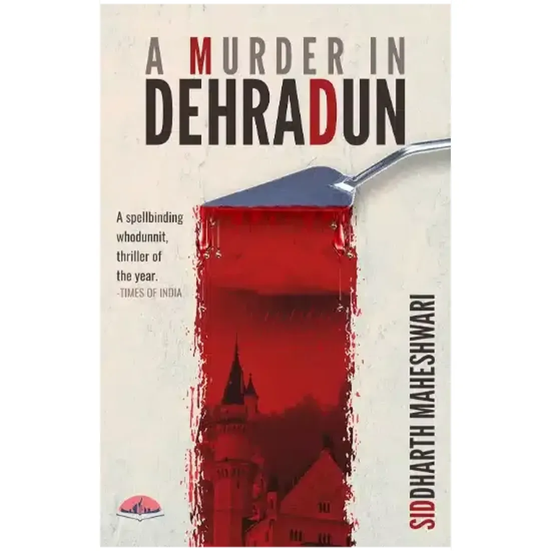 A
  Murder In Dehradun