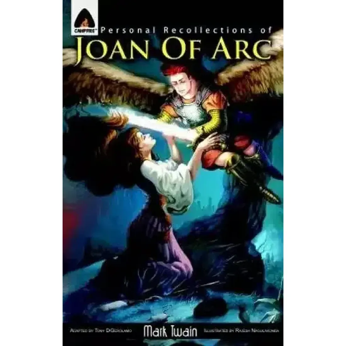 Personal Recollections of Joan of Arc: The Graphic Novel