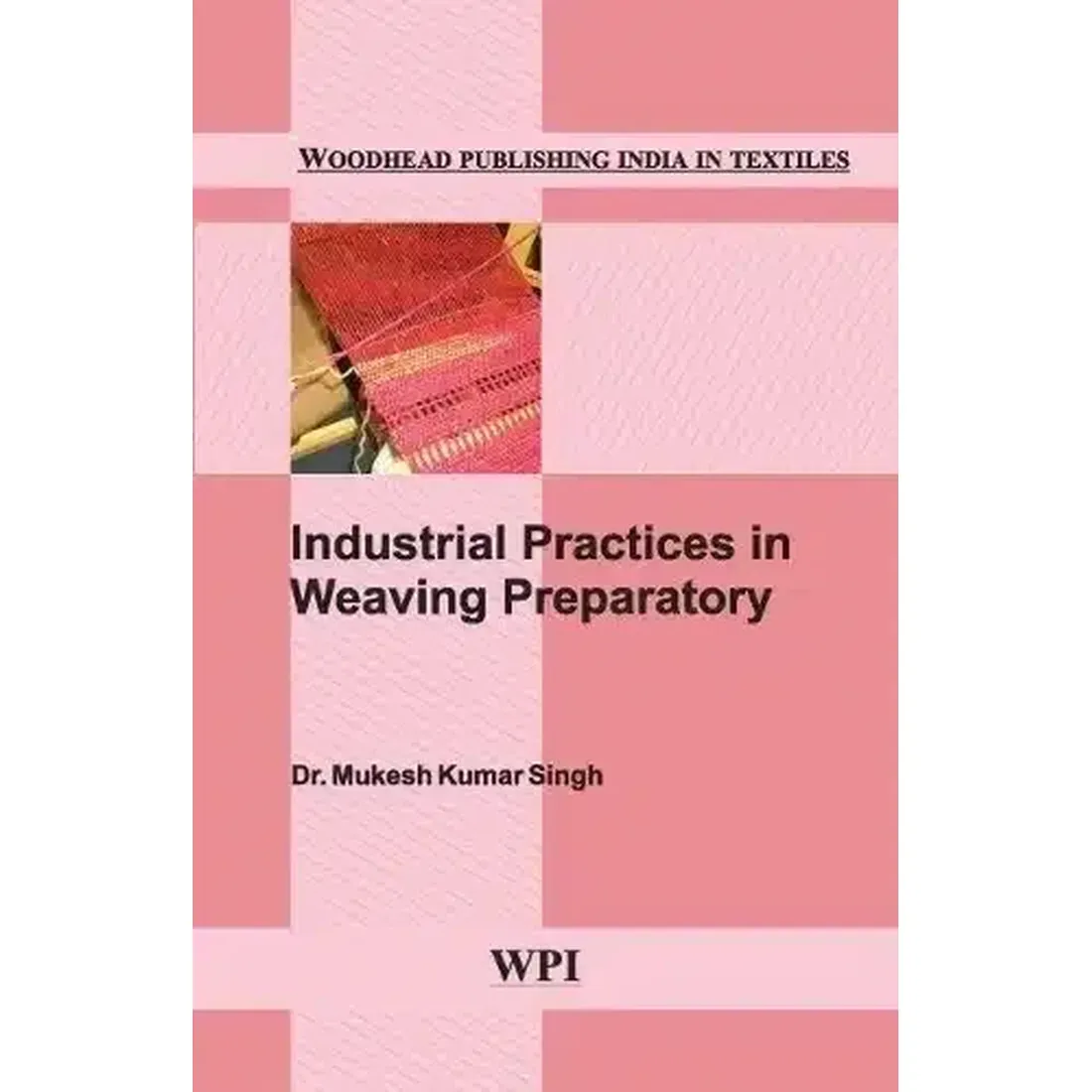 INDUSTRIAL PRACTICES IN WEAVING PREPARATORY