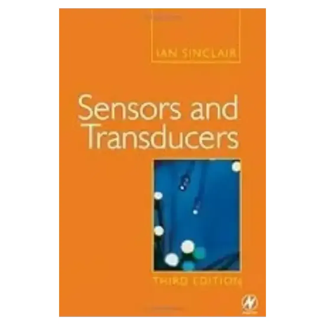 SENSORS AND TRANSDUCERS, 3RD EDN