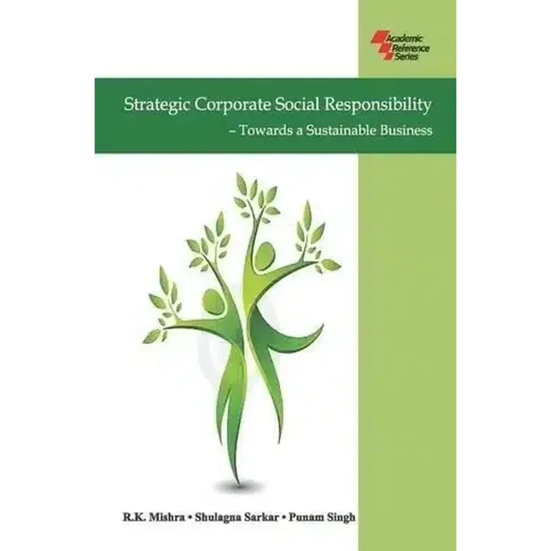 Strategic Corporate Social Responsibility: Towards a Sustainable Business