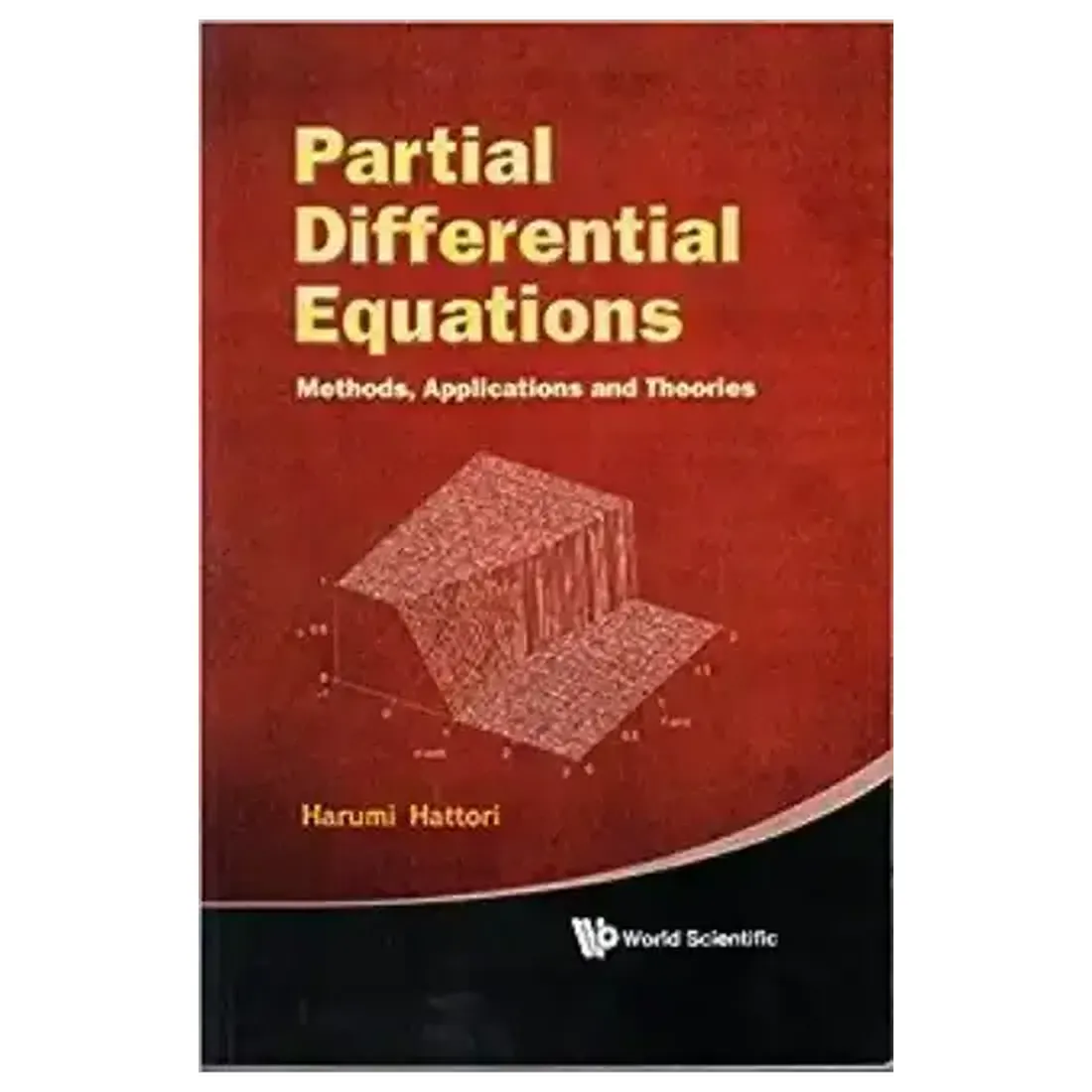 PARTIAL DIFFERENTIAL EQUATIONS: METHODS APPLICATIONS AND THEORIES