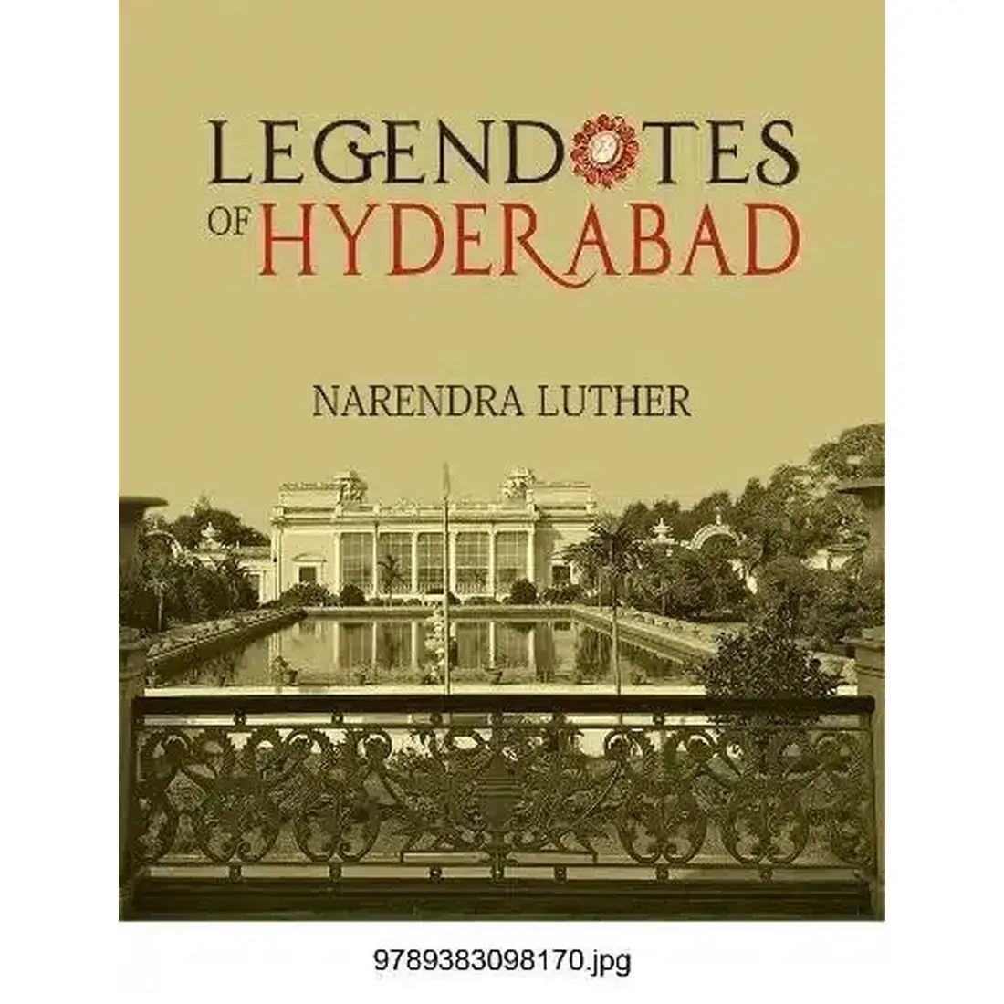 Legendotes of Hyderabad