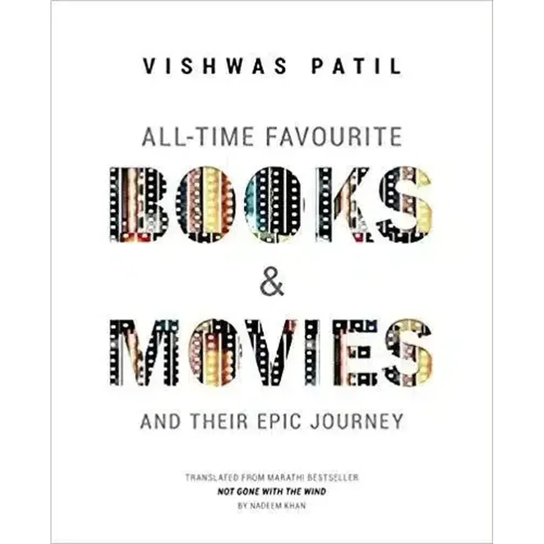 All - Time Favourite Books And Movies: And Their Epic Journey