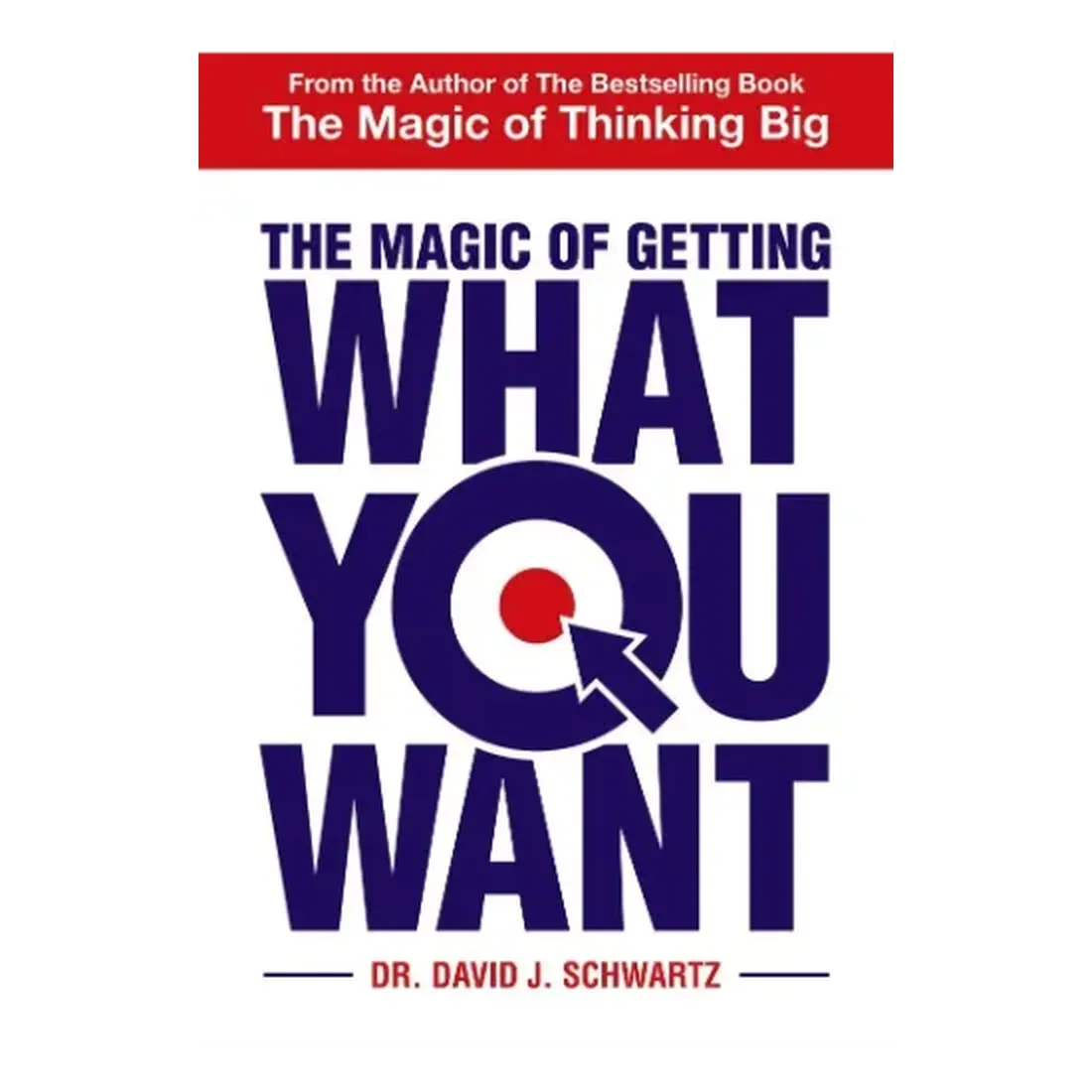 The Magic of Getting What You Want