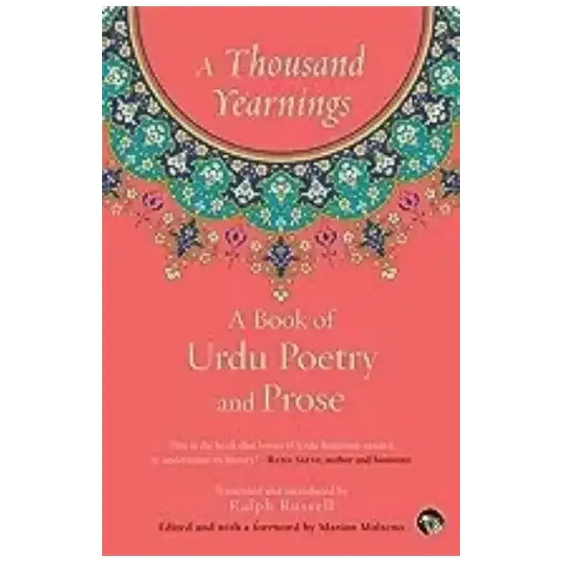 A Thousand Yearnings: A Book of Urdu Poetry and Prose
